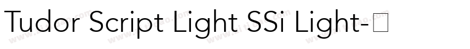 Tudor Script Light SSi Light字体转换